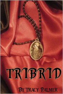 Tribrid - Tracy Palmer