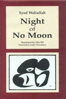 Night of No Moon - Syed Waliullah, Afia Dil, Kabir Chowdhury