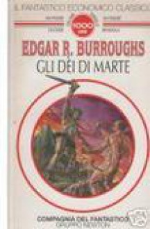 Gli dèi di Marte - Edgar Rice Burroughs