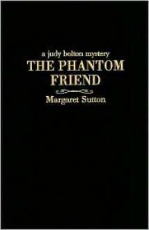 The Phantom Friend - Margaret Sutton