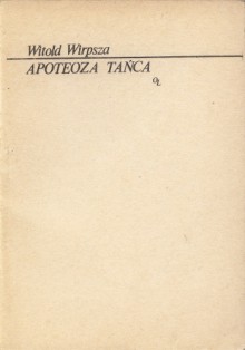 Apoteoza tańca - Witold Wirpsza