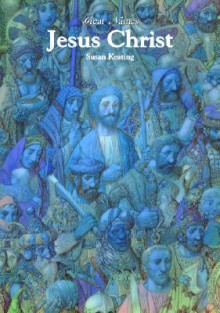 Jesus: Religious Leader (Great Names) - Susan Keating, Alexander Mikhnushev