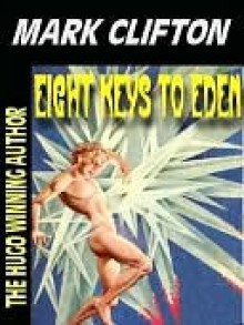 Eight Keys to Eden - Mark Clifton