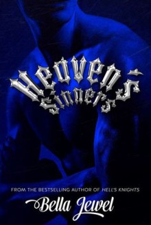 Heaven's Sinners (The MC Sinners, #2) - Bella Jewel