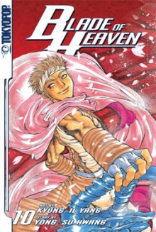 Blade Of Heaven, Volume 10 - Yong-Su Hwang