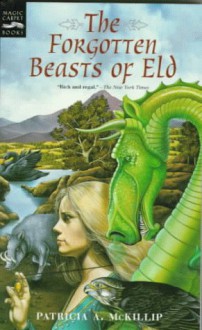 The Forgotten Beasts of Eld - Patricia A. McKillip