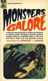 Monsters Galore - Bernhardt J. Hurwood