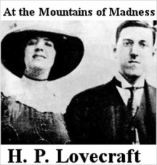 At the Mountains of Madness - H.P. Lovecraft