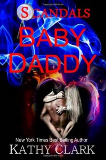 Baby Daddy: Scandals - Kathy Clark