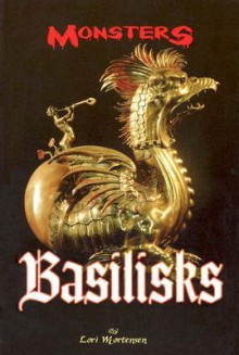 Basilisks - Lori Mortensen