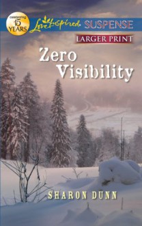 Zero Visibility - Sharon Dunn