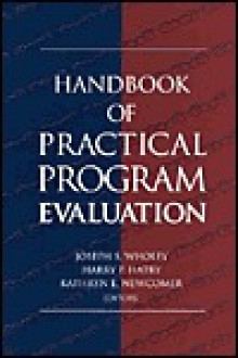 Handbook of Practical Program Evaluation - Joseph S. Wholey