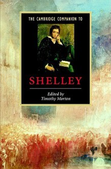 The Cambridge Companion to Shelley - Timothy Morton