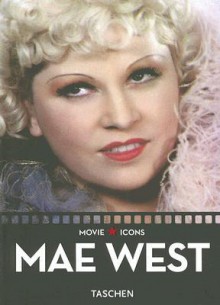 Mae West - Paul Duncan, James Ursini, Kobal Collection