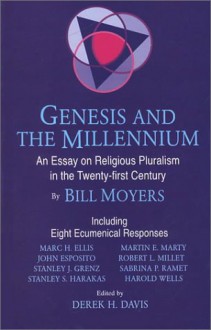 Genesis and the Millennium: An Essay on Religious Pluralism in the Twenty-First Century - Bill Moyers