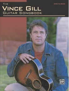 Guitar Songbook - Vince Gill