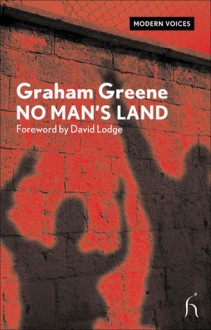 No Man's Land - Graham Greene, David Lodge, James Sexton