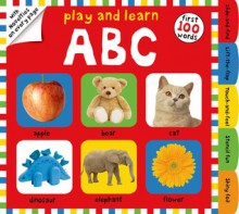 Play and Learn ABC - Roger Priddy