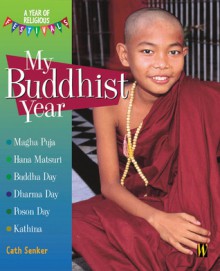 My Buddhist Year - Cath Senker