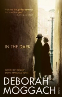 In the Dark - Deborah Moggach