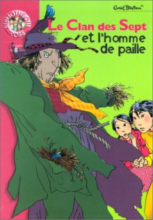 Le Clan Des Sept Et L'homme De Paille - Enid Blyton