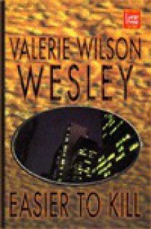 Easier to Kill - Valerie Wilson Wesley