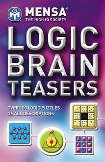 Mensa: Logic Brainteasers - Philip J. Carter, Kenneth A. Russell