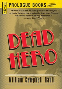 Dead Hero (Prologue Books) - William Campbell Gault