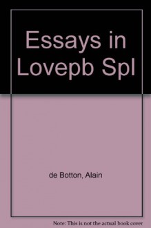 Essays in Love - Alain de Botton