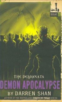 The Demonata #6: Demon Apocalypse - Darren Shan