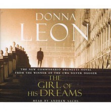 The Girl of His Dreams: (Brunetti) - Donna Leon