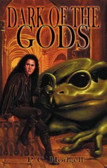 Dark of the Gods - P.C. Hodgell