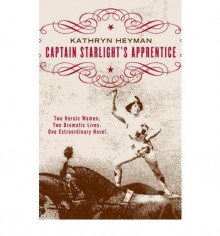 Captain Starlight's Apprentice - Kathryn Heyman