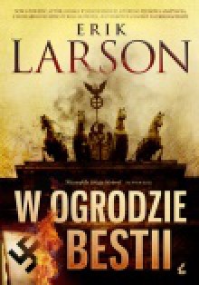 W ogrodzie bestii - Erik Larson