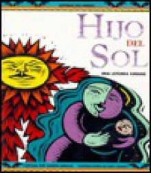 Hijo del sol: una leyenda cubana - Caroline Arnold