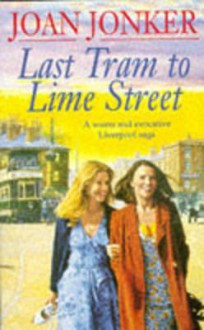 Last Tram to Lime Street - Joan Jonker