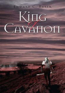 King of Cavanon - Edward Baker