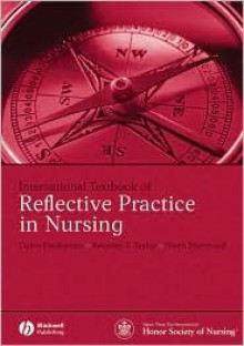 International Textbook of Reflective Practice in Nursing - Dawn Freshwater