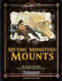 Mythic Monsters: Mounts - Zondervan Publishing