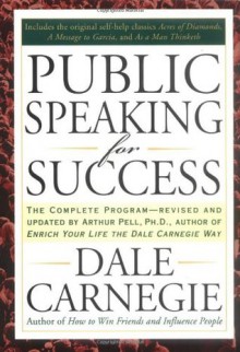 Public Speaking for Success - Dale Carnegie, Arthur R. Pell