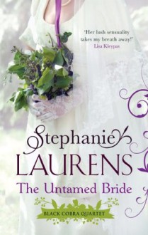 The Untamed Bride (Black Cobra Quartet) - Stephanie Laurens