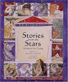 Stories From The Stars: Greek Myths Of The Zodiac (Abbeville Anthologies) - Juliet Sharman-Burke, Jackie Morris