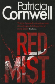 Red Mist - Patricia Cornwell