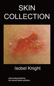 Skin Collection: Self Harm - Isobel Knight