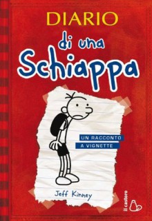 Diario di una Schiappa: Un racconto a vignette - Jeff Kinney, R. Bernascone