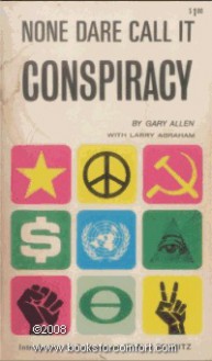 None dare call it conspiracy - Gary Allen