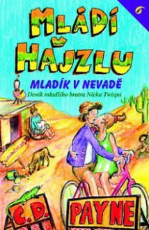 Mládí v hajzlu VI.: Mladík v Nevadě - C.D. Payne