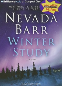 Winter Study (Anna Pigeon, #14) - Nevada Barr, Joyce Bean