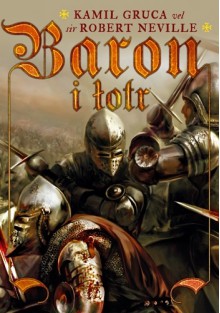 Baron i łotr - Kamil Gruca