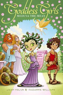 Medusa the Mean - Joan Holub, Suzanne Williams